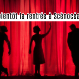 c’est bientôt la rentrée à Scènocéan 17 !